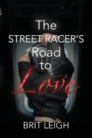 The Street Racer's Road to Love (The Underworld Love Guide Series) B0HBR4G4Z2 Book Cover