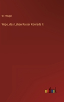 Wipo, das Leben Kaiser Konrads II. 3368432206 Book Cover