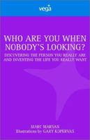 Who Are You When Nobody Is Looking 1843334798 Book Cover