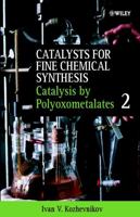 Catalysts for Fine Chemical Synthesis, Catalysis by Polyoxometalates 0471623814 Book Cover