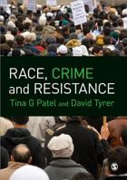 Race, Crime and Resistance 1849203997 Book Cover