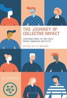 The Journey of Collective Impact: Contributions to the Field from Tamarack Institute 1525556010 Book Cover