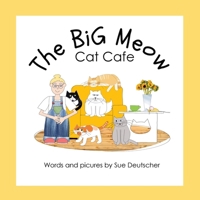 The BiG Meow Cat Cafe 1763795217 Book Cover