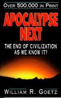 Apocalypse Next & the New World Order 0889650918 Book Cover