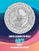 Libri da colorare per adulti - Pi� economico della terapia - Animali - Gatti B08R7C2G4J Book Cover