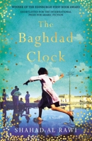 The Baghdad Clock: Winner of the Edinburgh First Book Award 1786074869 Book Cover