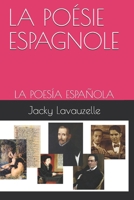 LA POÉSIE ESPAGNOLE: LA POESÍA ESPAÑOLA (French Edition) B08GLWD2JP Book Cover