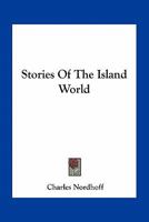 Stories of the Island World 1146375220 Book Cover