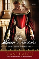 The Queen's Mistake: In the Court of Henry VIII 0451228006 Book Cover
