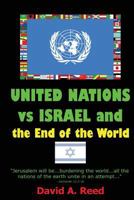 United Nations vs Israel and the End of the World 1478213132 Book Cover