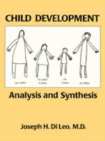 Child Development: Analysis And Synthesis 0876308345 Book Cover