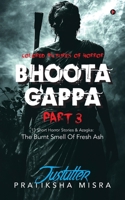 BHOOTA GAPPA PART 3: 13 Short Horror Stories and Azagka: The Burnt Smell Of Fresh Ash B0FS7R8J6Z Book Cover