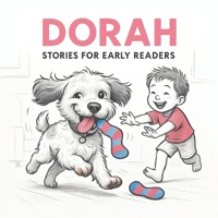Dorah Stories for Early Readers: A Fun and Silly Dog Adventure for Kids Ages 4–7 B0FNK97ZGF Book Cover
