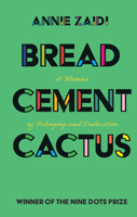 Bread, Cement, Cactus 1108840647 Book Cover