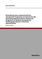 Web-Academy. Die Entwicklung eines Internetprogramms für Hochschulen: Am Beispiel des geplanten Studiengangs Masters of Business Administration 3867462003 Book Cover