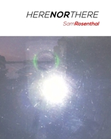 Here Nor There 0999207857 Book Cover