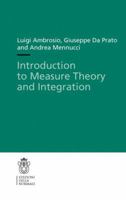 Introduction to Measure Theory and Integration 8876423850 Book Cover