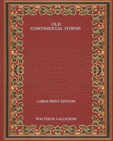 Old Continental Towns - Original Edition null Book Cover