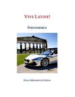 Vive Latine!: Peritioribus B0CH25MF93 Book Cover