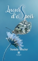 Lueurs d'espoir (French Edition) B0CHXMMR1N Book Cover