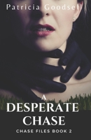 A Desperate Chase 1502964449 Book Cover