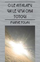 O Le Aitalafu Ua Le Uma Ona Totogi 1432709674 Book Cover