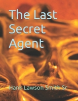 The Last Secret Agent B0DT18FP6S Book Cover