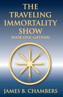 The Traveling Immortality Show 1480141534 Book Cover