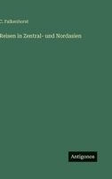 Reisen in Zentral- Und Nordasien 3744643883 Book Cover