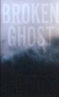 Broken Ghost 0224097938 Book Cover