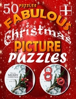 Fabulous Christmas Picture Puzzles: Spot the Difference Book. Picture Search and Compare Pictures Book 1693986981 Book Cover