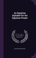 Egyptian Alphabet for the Egyptian People 9354212603 Book Cover