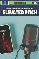 elevated pitch: CHARTS: Creating Hip-Hop Art Round Trip B0DQKX1TMZ Book Cover