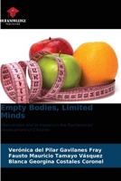 Empty Bodies, Limited Minds 6208261341 Book Cover