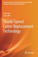 Shield Tunnel Cutter Replacement Technology 9811641099 Book Cover