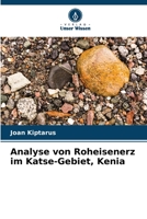 Analyse von Roheisenerz im Katse-Gebiet, Kenia 6205674289 Book Cover