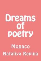 Dreams of Poetry: Monaco 1533682321 Book Cover