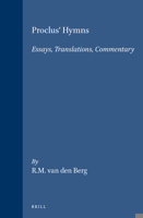 Proclus' Hymns: Essays, Translations, Commentary (Philosophia Antiqua) 9004122362 Book Cover