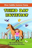 Third Day Homesick: A Book about Horses, Friendship and Missing Home and Family B09YVD6XHD Book Cover