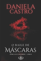 ENTRE A LUZ E A ESCURIDÃO: O Baile de Máscaras (Trilogia Entre a Luz E a Escuridão) B08YHZV9L9 Book Cover
