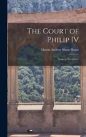 The Court of Philip IV: Spain in Decadence 137562170X Book Cover