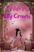 Let Me Fix My Crown : From Victim to Victorious 1717131875 Book Cover