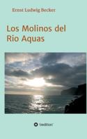 Los Molinos del Rio Aquas 3347157680 Book Cover