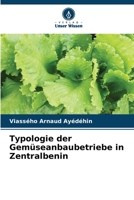 Typologie der Gemüseanbaubetriebe in Zentralbenin 6205906732 Book Cover