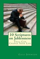 10 Scriptures on Joblessness That Can Change Your Life 1507722850 Book Cover