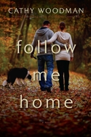 Follow Me Home 1605988006 Book Cover