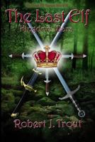 The Last Elf: Kingdom Wars 1493615998 Book Cover