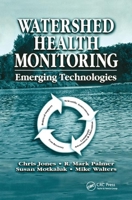 Watershed Health Monitoring: Emerging Technologies 0367396114 Book Cover