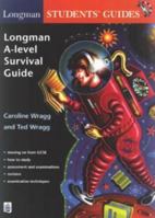 Longman A-level Survival Guide (Longman Parent and Student Guides) 0582299780 Book Cover