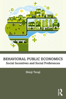 Behavioral Public Economics: Social Incentives and Social Preferences 0367362414 Book Cover